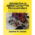 Embedded Systems: Introduction to Arm(r) Cortex(tm)-M Microcontrollers