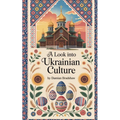 A Look Into Ukrainian Culture