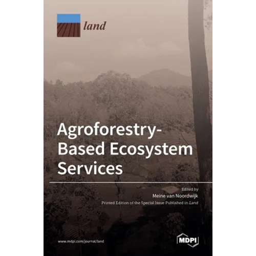 Agroforestry-Based Ecosystem Services