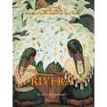 Diego Rivera: Su arte y sus pasiones