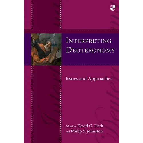 Interpreting Deuteronomy: Issues and Approaches