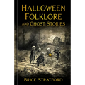 Halloween Folklore and Ghost Stories