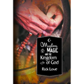 Muslims, Magic and the Kingdom of God