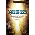 Hesed: Does the Tanakh Foreshadow Jesus?