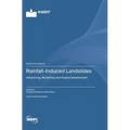 Rainfall-Induced Landslides: Influencing, Modelling and Hazard Assessment