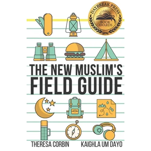 The New Muslim's Field Guide