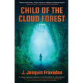 Child of the Cloud Forest