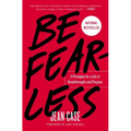 Be Fearless: 5 Principles for a Life of Breakthroughs and Purpose