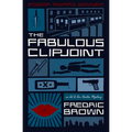 The Fabulous Clipjoint: An Ed & Am Hunter Mystery