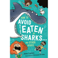 How to Avoid Being Eaten by Sharks . . .: And Other Advice