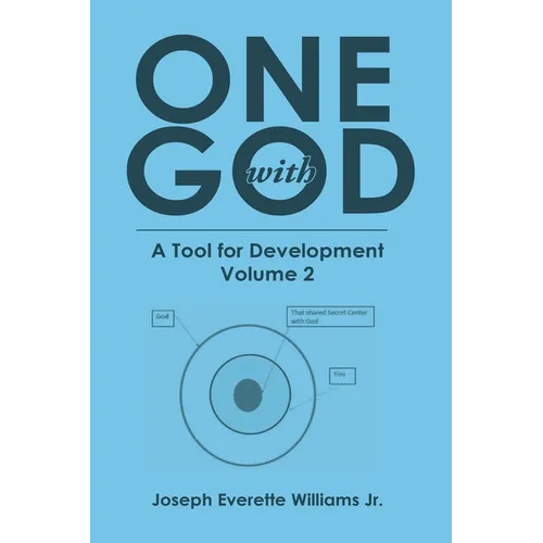 One with God: A Tool for Development: Volume 2