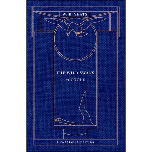 The Wild Swans at Coole: A Facsimile Edition