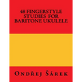 48 Fingerstyle Studies for Baritone Ukulele