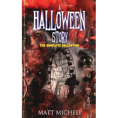 A Halloween Story: The Complete Collection