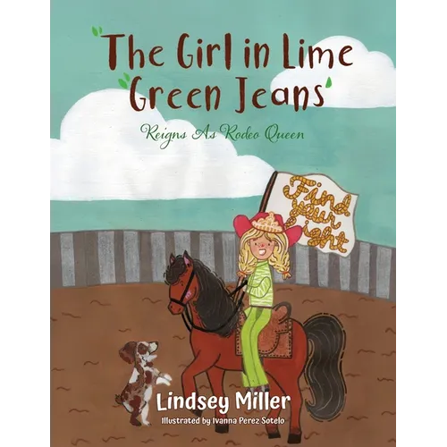 The Girl in Lime Green Jeans: Reigns As Rodeo Queen