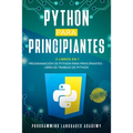 Python para Principiantes: 2 Libros en 1: Programación de Python para principiantes + Libro de trabajo de Python
