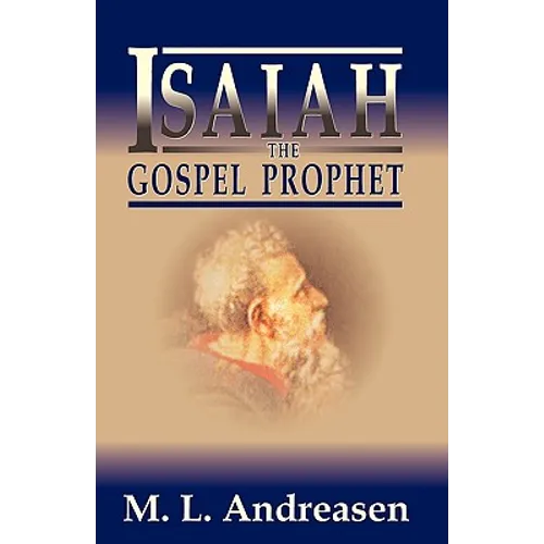 Isaiah the Gospel Prophet