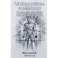 Wellness from Death Row: Staying Human in a Place Built for Death