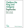 Oedipus the King and Antigone