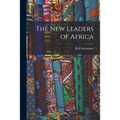 The New Leaders of Africa