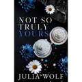 Not So Truly Yours Special Edition