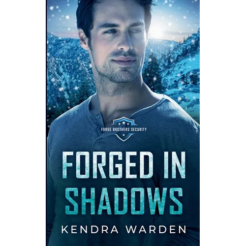 Forged in Shadows