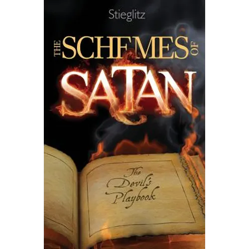The Schemes of Satan: The Devil's Playbook