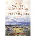Early Native Americans in West Virginia: The Fort Ancient Culture