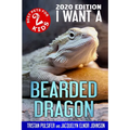 I Want A Bearded Dragon