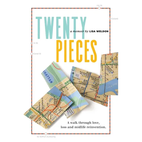 Twenty Pieces: A walk through love, loss and midlife reinvention