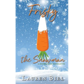 Frisky the Snowman: A Snowmance Novelette