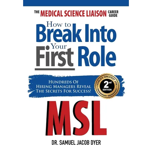 The Medical Science Liaison Career Guide: How to Break Into Your First Role