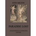 Paradise Lost: Fully Illustrated & Biographically Annotated Edition