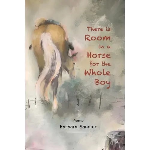 There is Room in a Horse for the Whole Boy