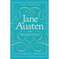 Jane Austen: The Biography