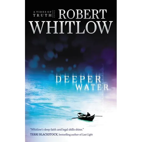 The Deeper Water: A Tides of Truth Novel