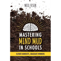 Mastering Mind Mud in Schools: Elevate Mindsets, Graduate Winners