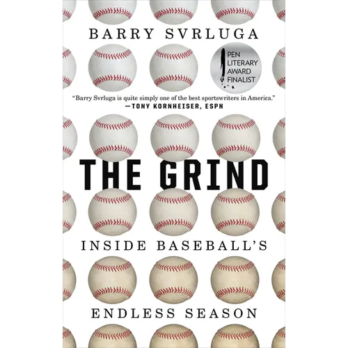 The Grind: Inside Baseball's Endless Season