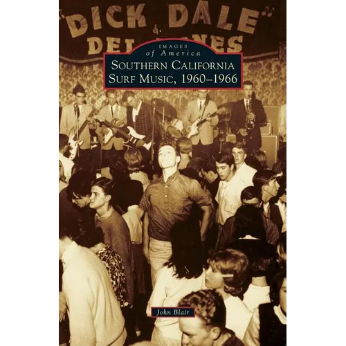 Southern California Surf Music, 1960-1966
