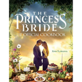 The Princess Bride: Official Cookbook