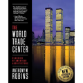 The World Trade Center (Classics of American Architecture)