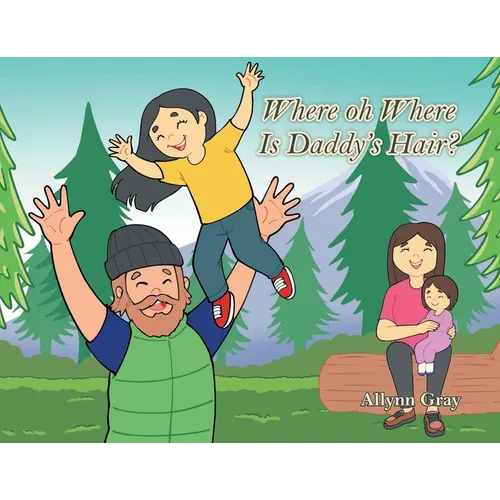 Where oh Where Is Daddy's Hair?