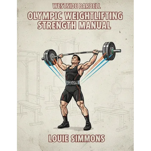 Olympic Weightlifting Strength Manual