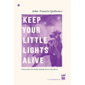 Keep Your Little Lights Alive