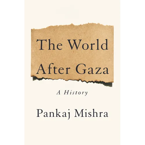 The World After Gaza: A History