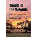 Thorns of the Mesquite