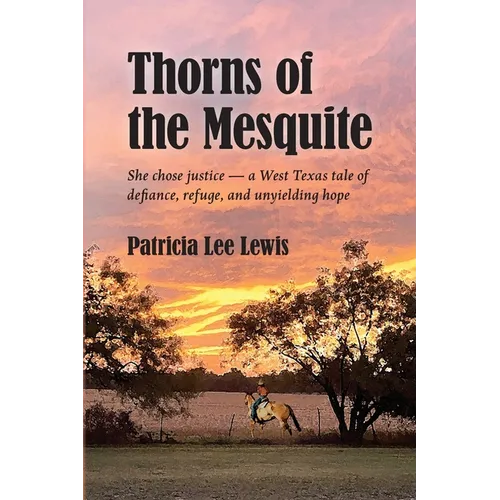 Thorns of the Mesquite