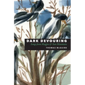 Dark Devouring: Songs from Magpie & Sun Mountain