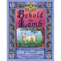 Behold the Lamb: Messianic Haggadah for Passover (Participant's Color Edition)