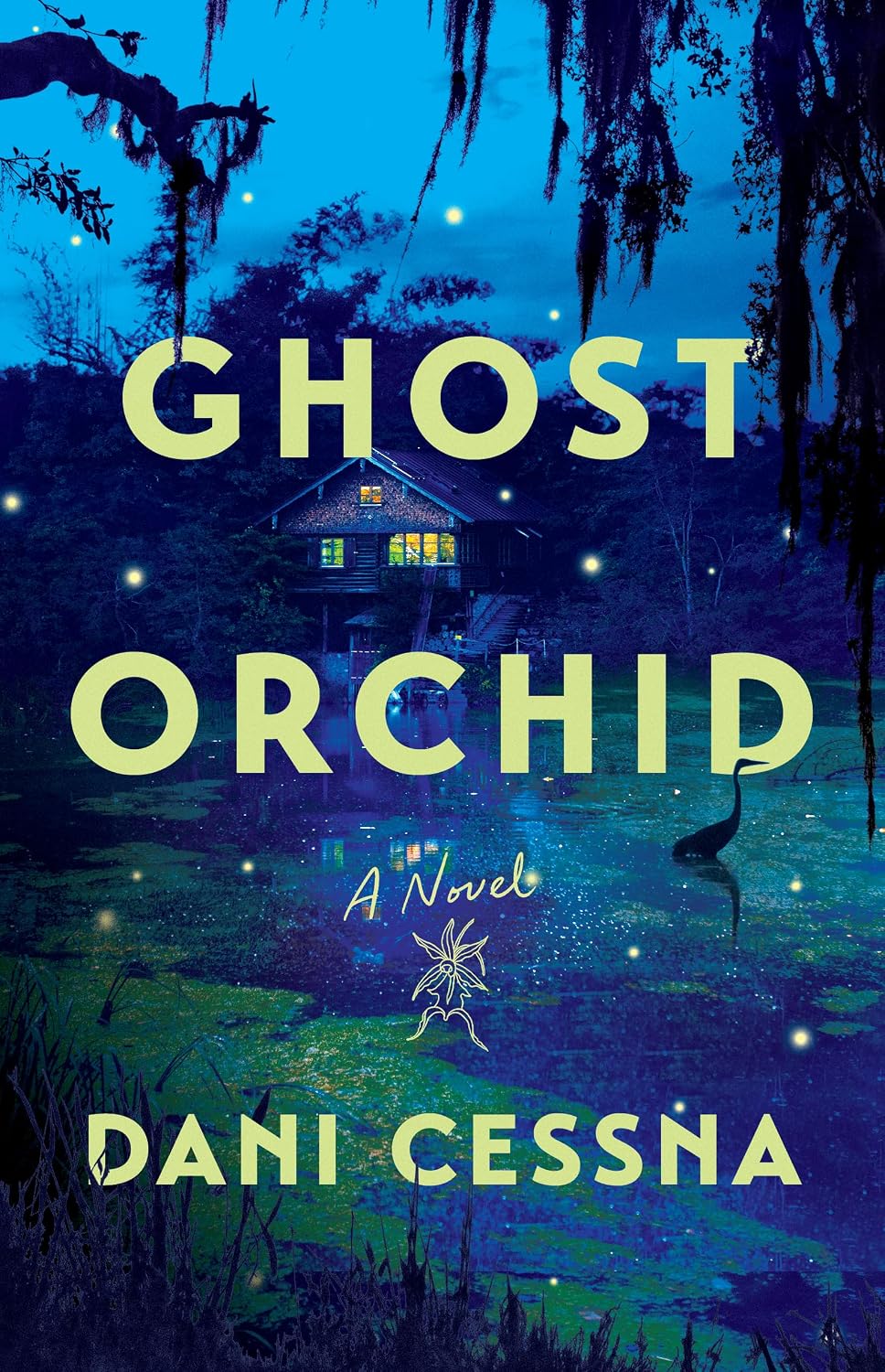 Ghost Orchid: A Novel